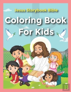 Bertrand.pt - Jesus Storybook Bible Coloring Book For Kids
