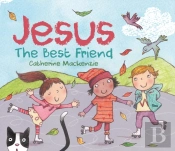 Jesus - The Best Friend