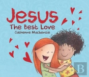 Jesus -  The Best Love
