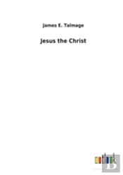Jesus The Christ