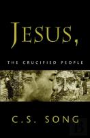 Jesus, The Crucified People