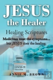 Jesus The Healer