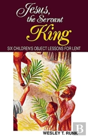 Jesus, The Servant King