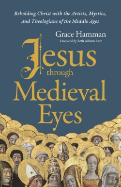 Bertrand.pt - Jesus Through Medieval Eyes