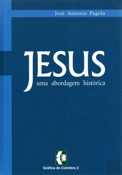 Bertrand.pt - Jesus - Uma Abordagem Histórica