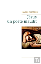 Jésus, Un Poète Maudit