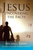 Jesus: Uncovering The Facts