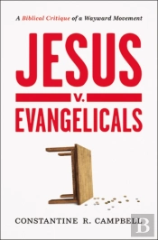 Jesus V. Evangelicals