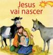 Jesus Vai Nascer
