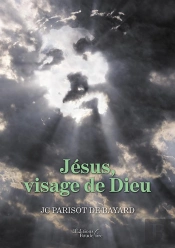 Jésus, Visage De Dieu