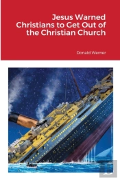 Jesus Warned Christians To Get Out Of Th
