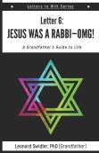 Jesus Was A Rabbi-Omg!