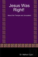 Jesus Was Right! About The Temple And Jerusalem