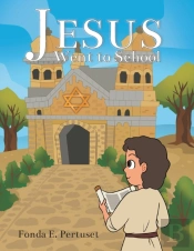 Jesus Went To School