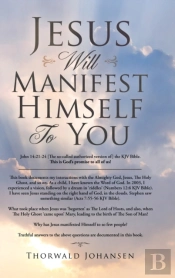 Jesus Will Manifest Himself To You