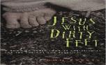 Jesus With Dirty Feet