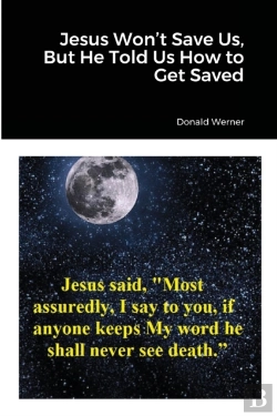 Bertrand.pt - Jesus Won'T Save Us, But He Told Us How To Get Saved