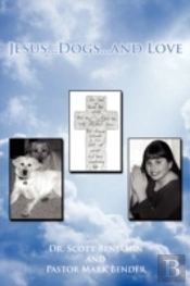 Jesus...Dogs...And Love