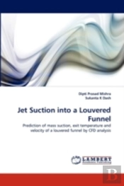 Jet Suction Into A Louvered Funnel