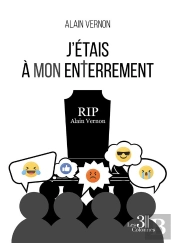 J'Étais À Mon Enterrement