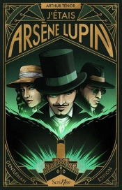 J'Étais Arsène Lupin : Gentleman Espion