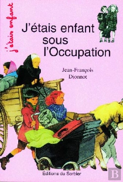 Bertrand.pt - J'Etais Enfant Sous L'Occupation