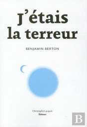 J'Etais La Terreur