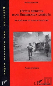 J'Etais Medecin Dans Sebrenica Assiegee