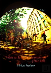 J'Étais Sur Le Chemin Du Retour, Et J'Étais Libre