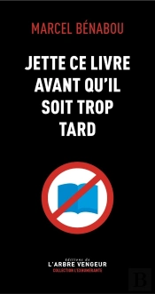 Jette Ce Livre Avant Qu'Il Soit Trop Tard