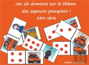 Jeu De Dominos Sur Le Theme Des Sapeurs Pompiers - 1ere Serie Jeu A Decouper
