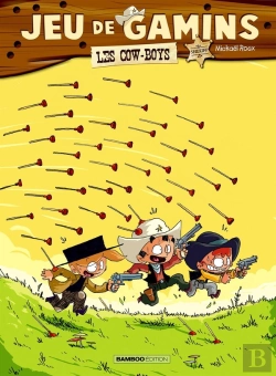 Bertrand.pt - Jeu De Gamins - Tome 02 - Top Humour 2022 - Les Cow-Boys