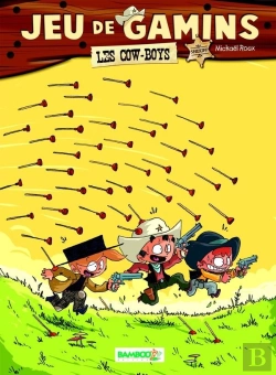 Bertrand.pt - Jeu De Gamins Tome 2 : Les Cow-Boys