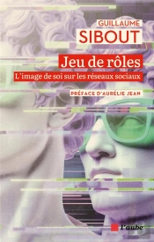 Jeu De Rôles : L'Image De Soi Sur Les Réseaux Sociaux