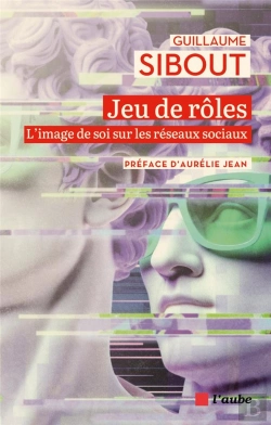 Bertrand.pt - Jeu De Rôles : L'Image De Soi Sur Les Réseaux Sociaux