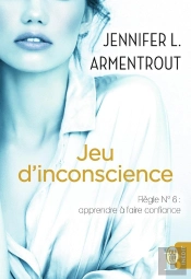 Jeu D'Inconscience ; Règle N°6 : Apprendre À Faire Confiance