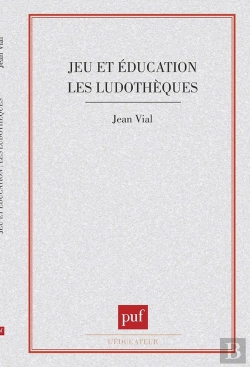 Bertrand.pt - Jeu Et Éducation. Les Ludothèques
