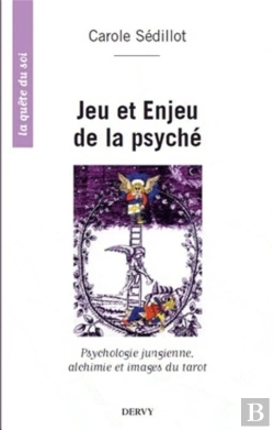 Bertrand.pt - Jeu Et Enjeu De La Psyché ; Psychologie Jungienne, Alchimie Et Images Du Tarot