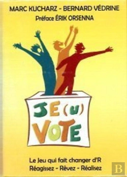 Bertrand.pt - Je(U) Vote ! Le Jeu Qui Fait Changer D'R - Réagissez - Rêvez - Réalisez