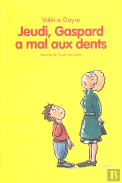 Bertrand.pt - Jeudi, Gaspard A Mal Aux Dents
