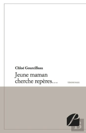 Jeune Maman Cherche Repères...