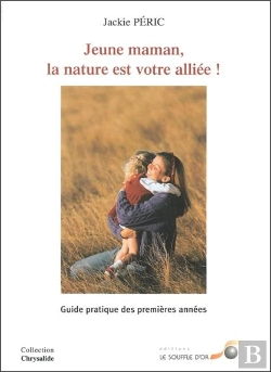 Bertrand.pt - Jeune Maman ; La Nature Est Votre Alliee