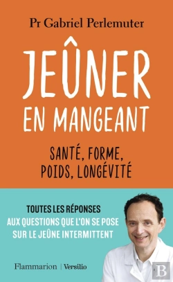 Bertrand.pt - Jeûner En Mangeant : Santé, Forme, Poids, Longévité