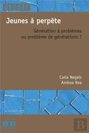 Jeunes A Perpete Generation A Problemes Ou Problemes De Generation
