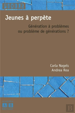Bertrand.pt - Jeunes A Perpete Generation A Problemes Ou Problemes De Generation