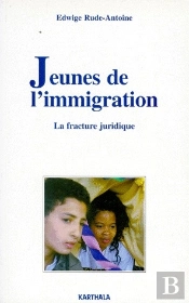 Jeunes De L'Immigration ; La Fracture Juridique