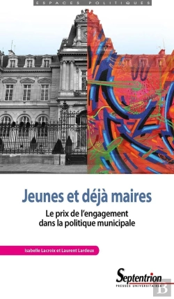 Bertrand.pt - Jeunes Et Déjà Maires : Le Prix De L'Engagement Dans La Politique Municipale