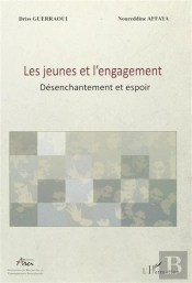 Jeunes Et L'Engagement ; Désenchantement Et Espoir