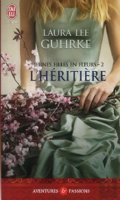 Jeunes Filles En Fleurs - 2 - L'Heritiere