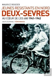 Jeunes Resistants En Nord Deux-Sevres ; A Coeur De L'Os 680 ; 1941-1942
